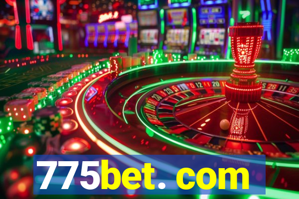 775bet. com